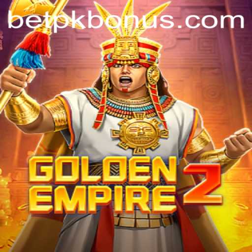 GoldenEmpire2 Game: Unveiling the Secrets and Strategies with BETPK BONUS